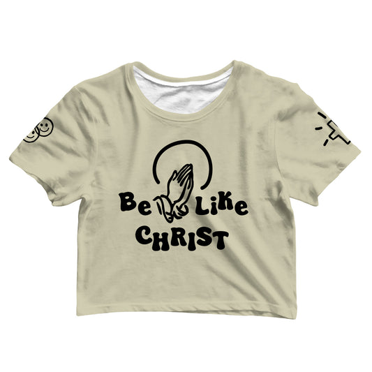 Be Like Christ All Over Print Cotton Crop Tee