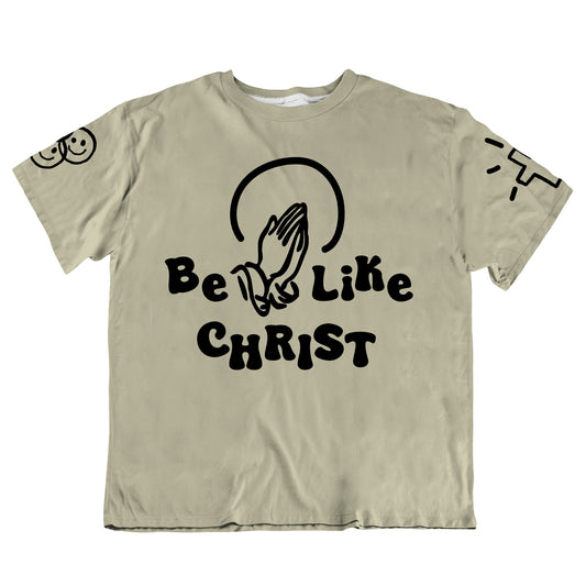 Be Like Christ All Over Print Oversized Tee