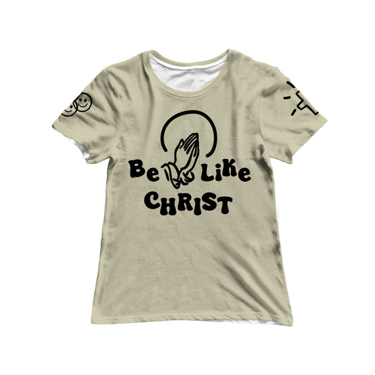 Be Like Christ All Over Print Women's Tee