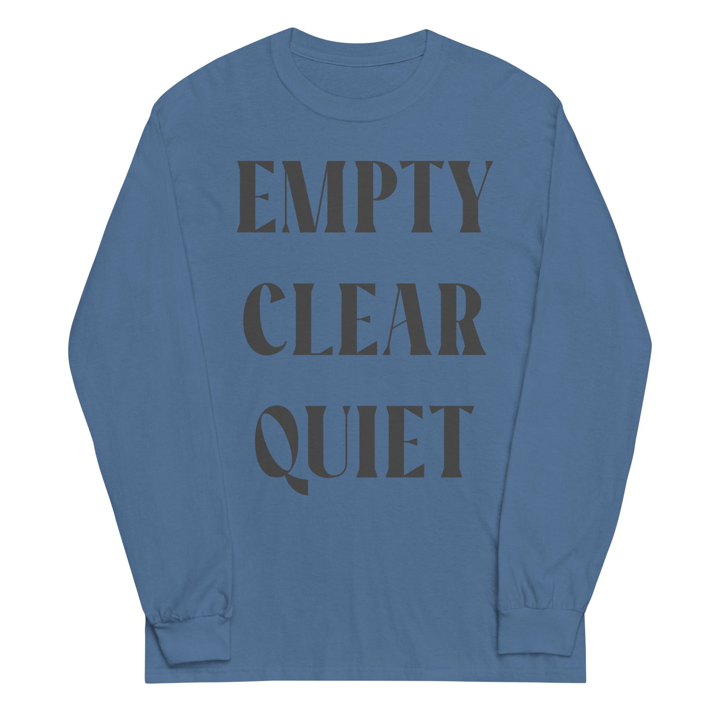 Empty • Clear • Quiet Graphic Long Sleeve Tee