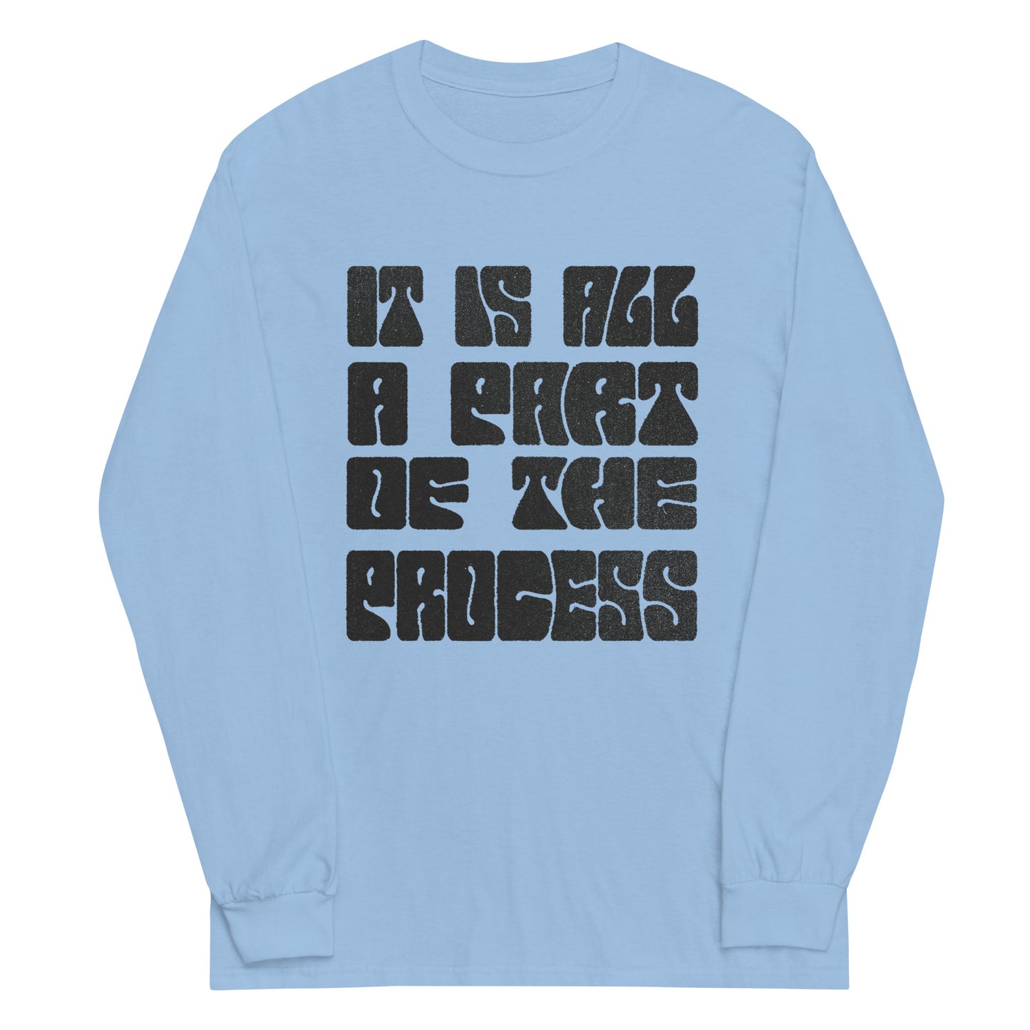 Part Of The Process Graphic Long Sleeve Tee