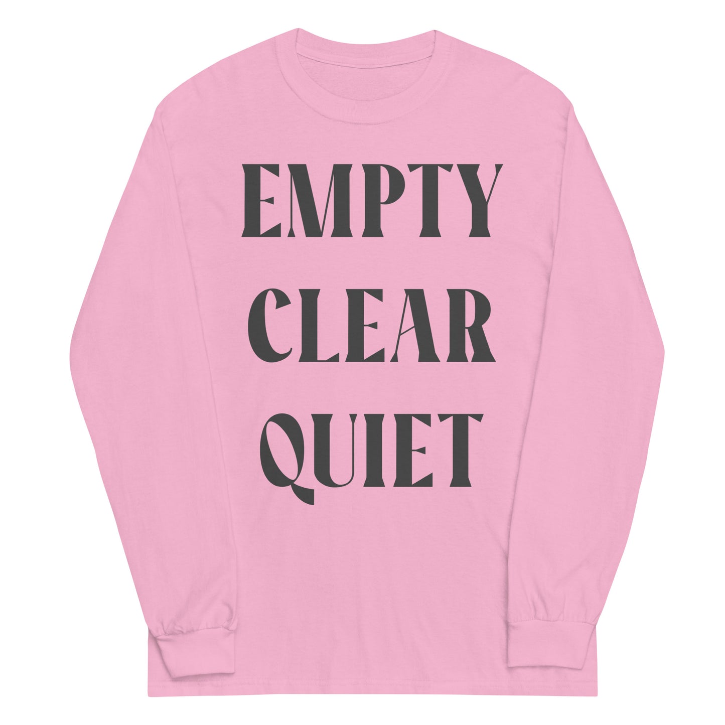 Empty • Clear • Quiet Graphic Long Sleeve Tee