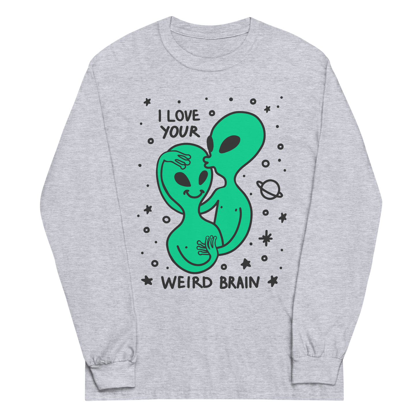 I Love Your Weird Brain Graphic Long Sleeve Tee