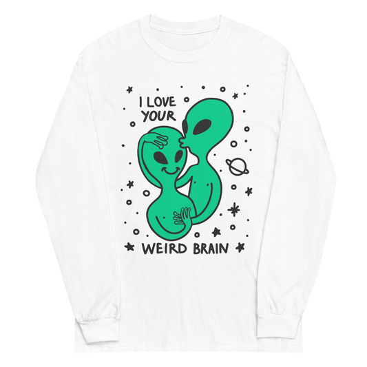 I Love Your Weird Brain Graphic Long Sleeve Tee