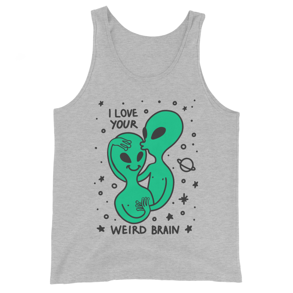 I Love Your Weird Brain Graphic Tank Top