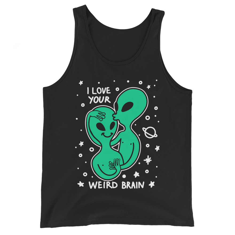 I Love Your Weird Brain Graphic Tank Top