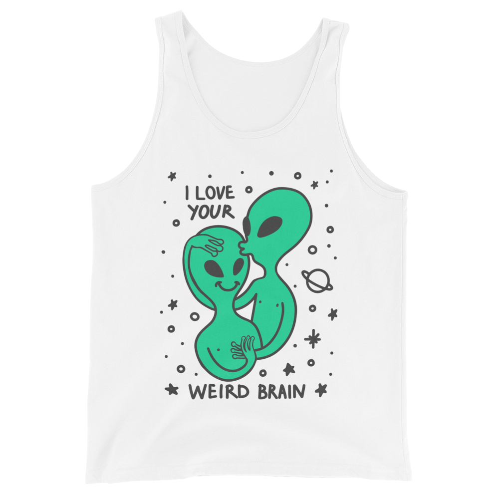 I Love Your Weird Brain Graphic Tank Top