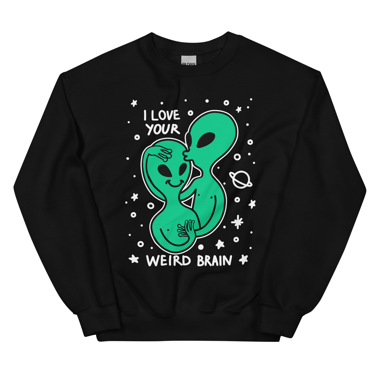 I Love Your Weird Brain Graphic Unisex Sweatshirt