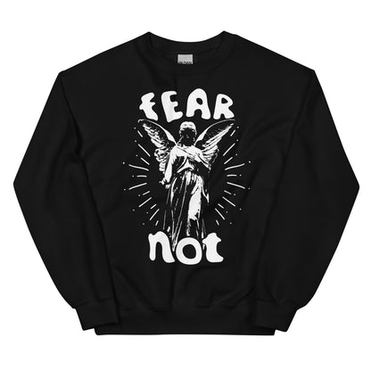 Fear Not Unisex Sweatshirt