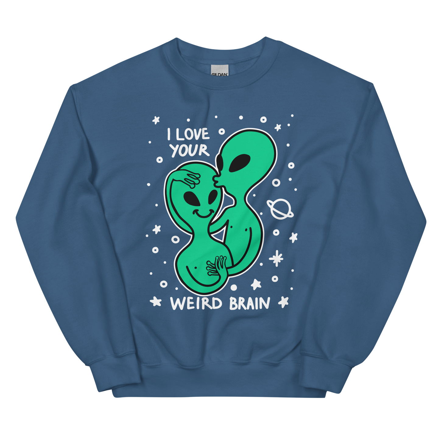 I Love Your Weird Brain Graphic Unisex Sweatshirt