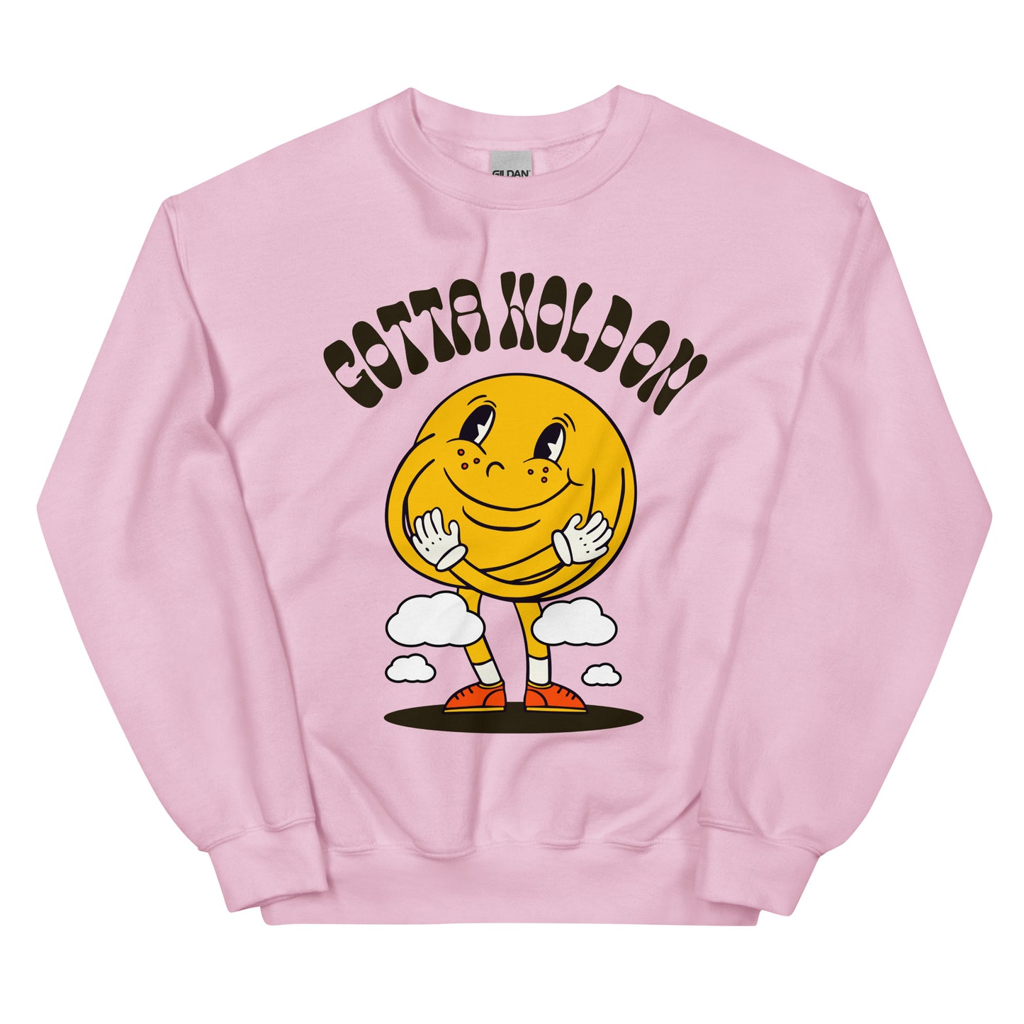 Gotta Hold On Graphic Unisex Sweatshirt