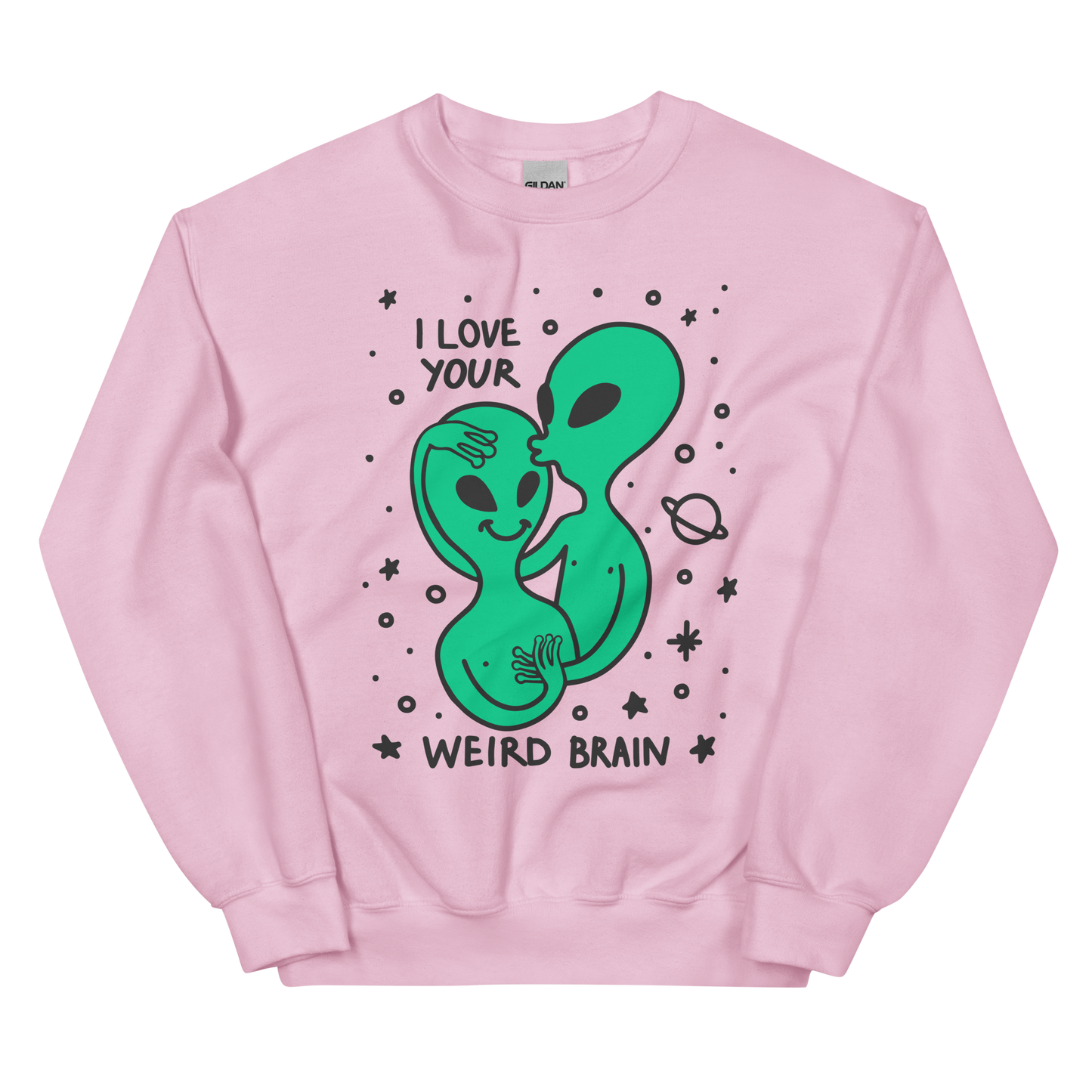 I Love Your Weird Brain Graphic Unisex Sweatshirt