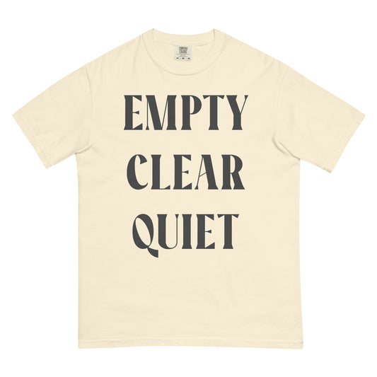 Empty • Clear • Quiet Premium Graphic Tee