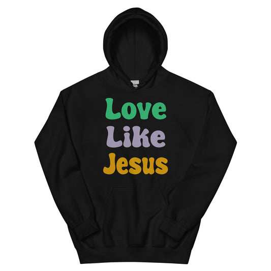 Love Like Jesus Graphic Unisex Hoodie