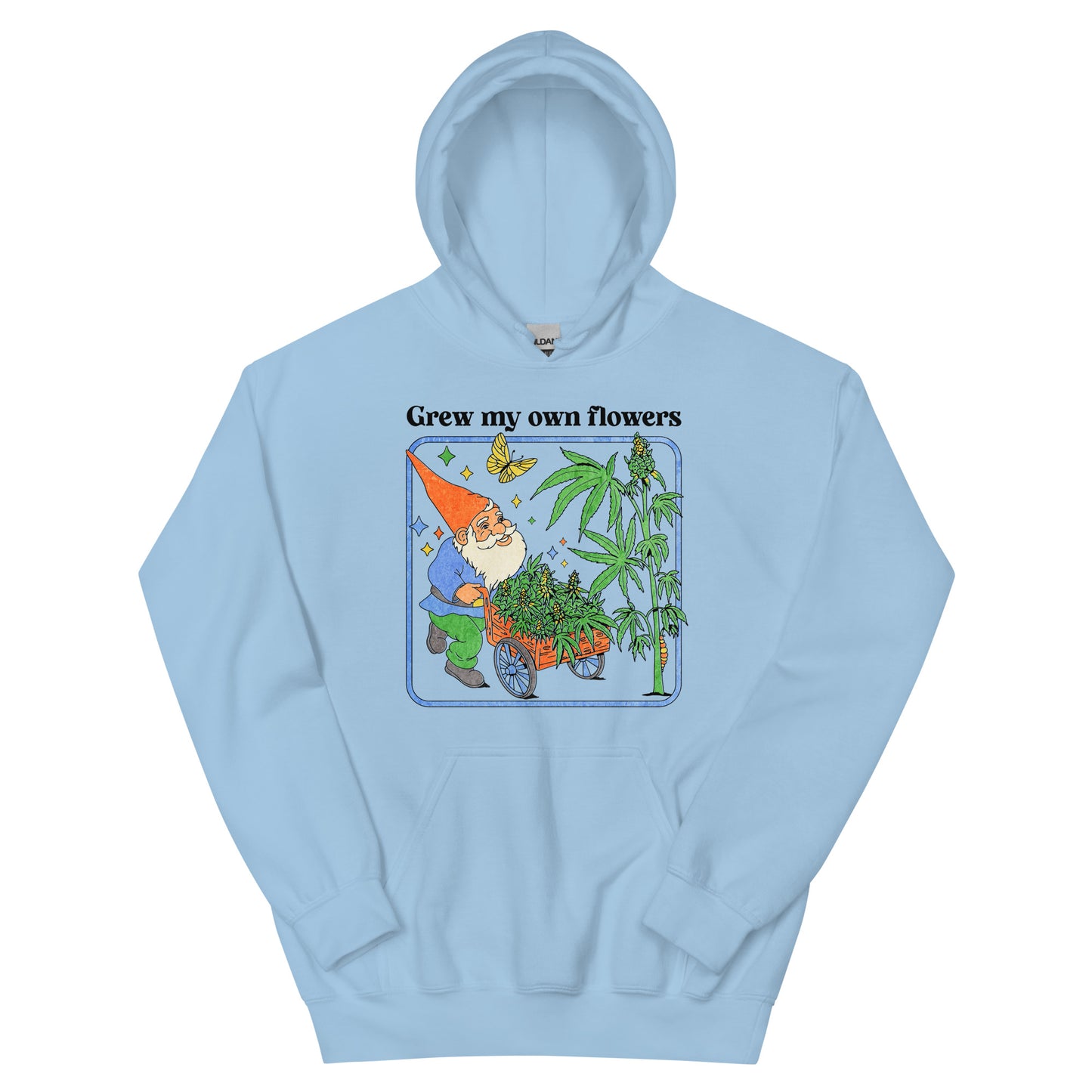 Grew My Own Flowers Unisex Hoodie