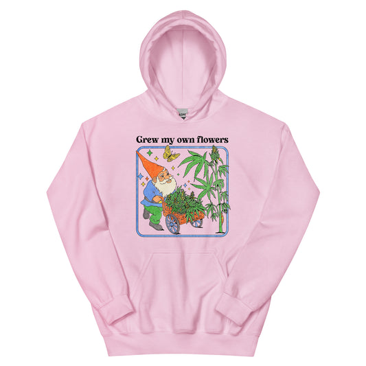 Grew My Own Flowers Unisex Hoodie