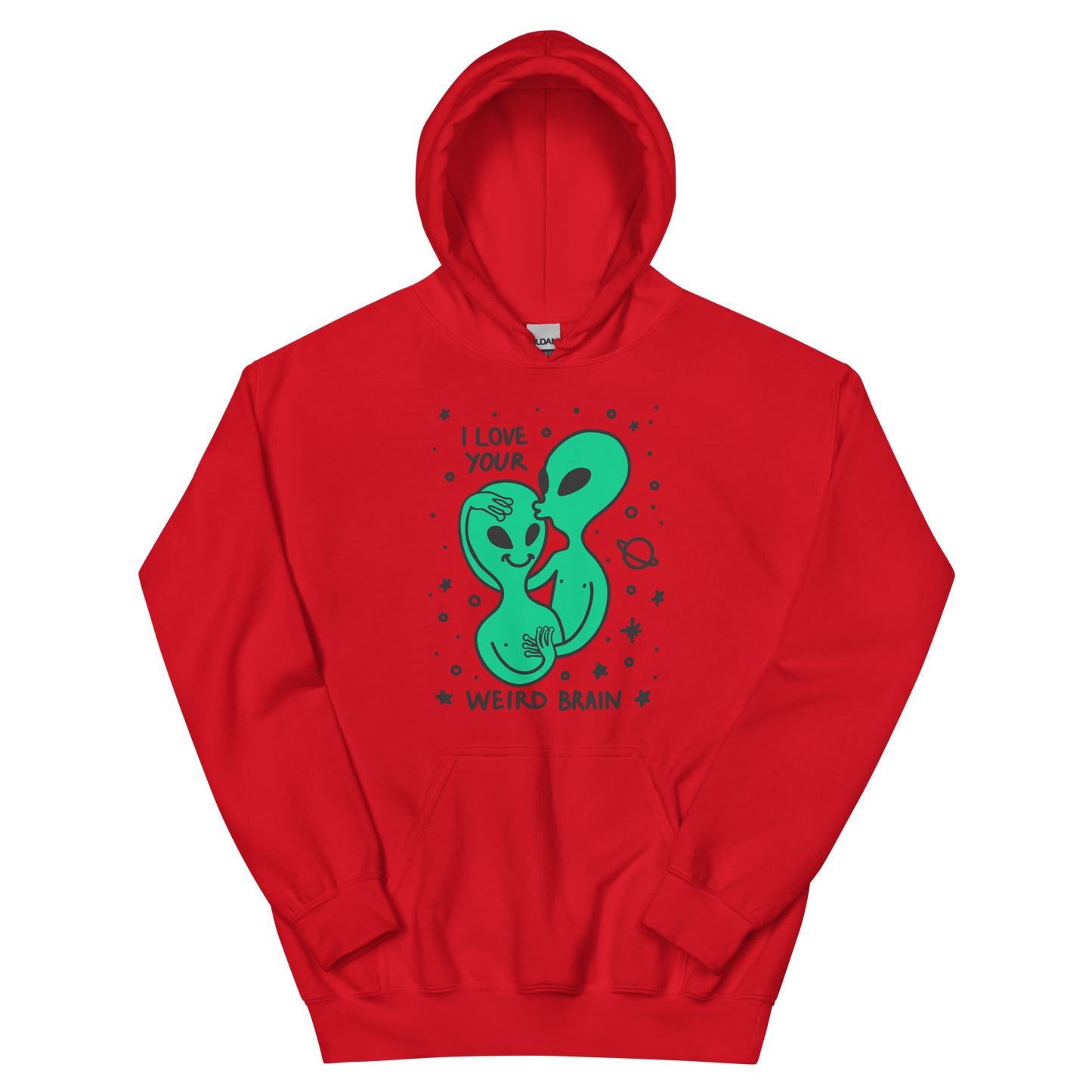 I Love Your Weird Brain Graphic Unisex Hoodie