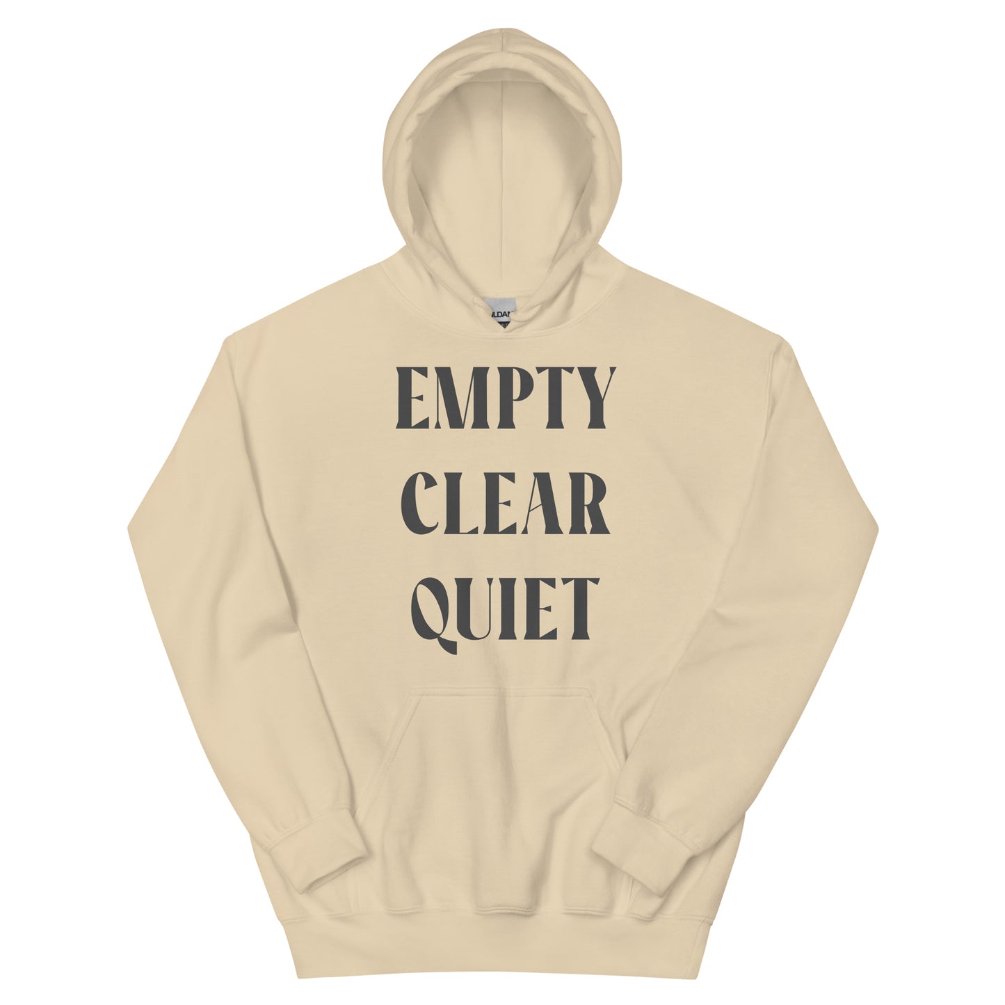 Empty • Clear • Quiet Unisex Hoodie