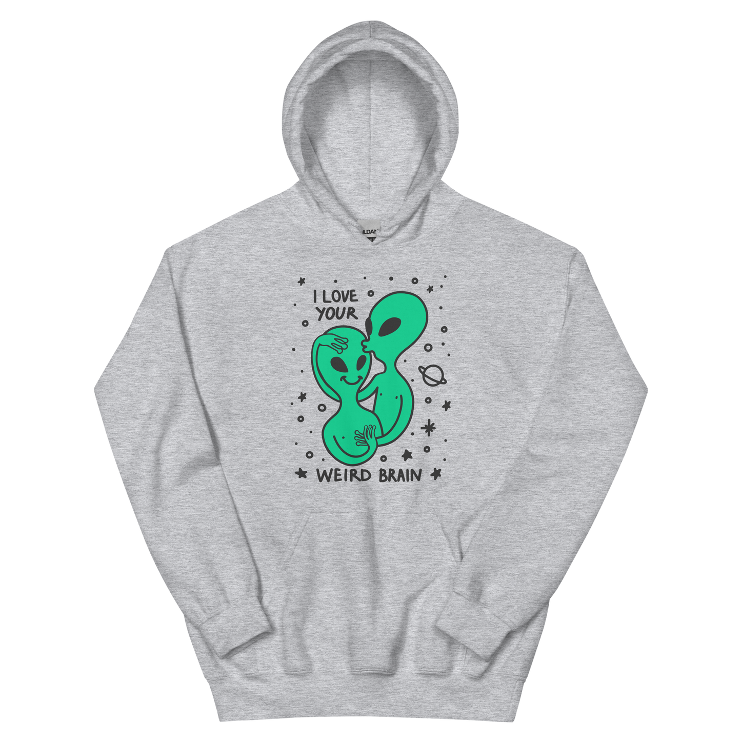 I Love Your Weird Brain Graphic Unisex Hoodie