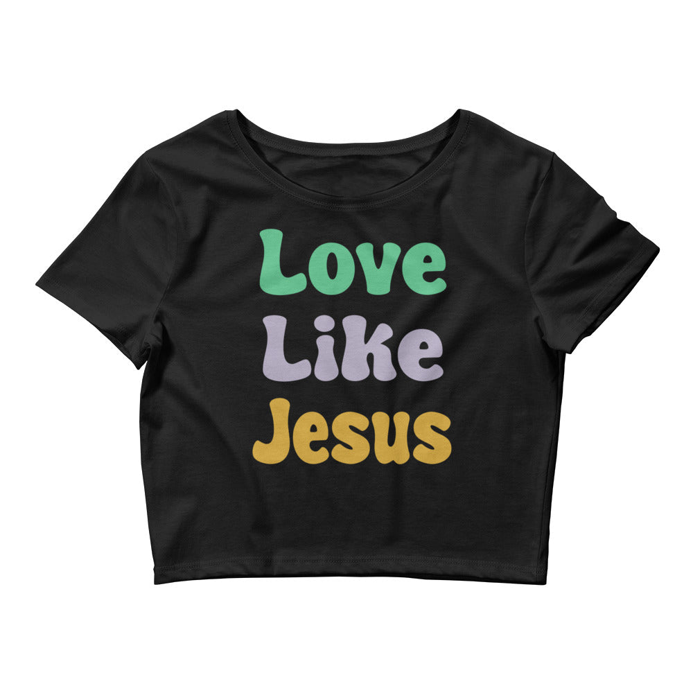 Love Like Jesus Graphic Crop Tee