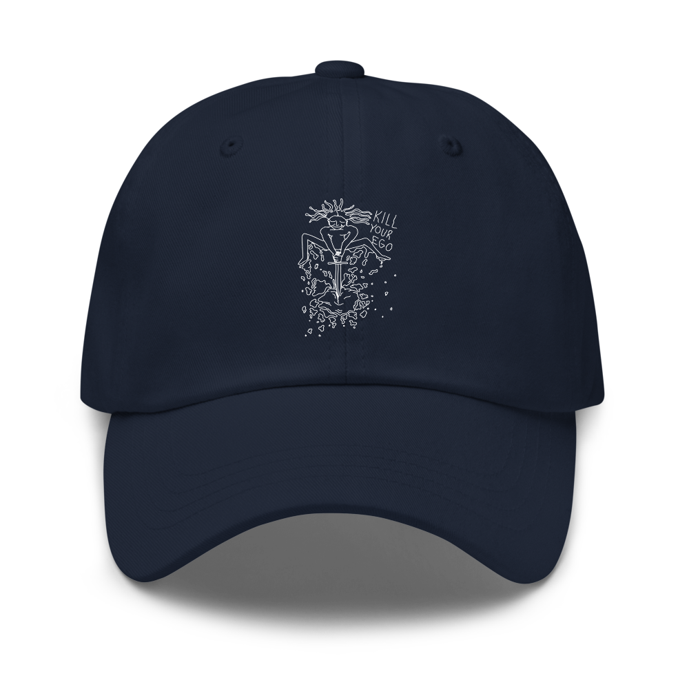 Kill Your Ego Dad Hat