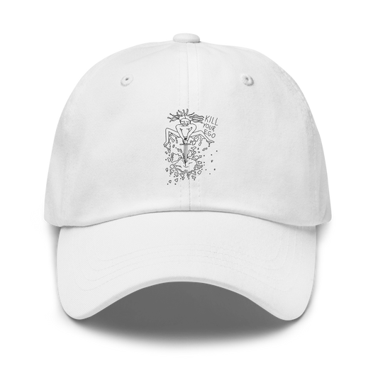 Kill Your Ego Dad Hat