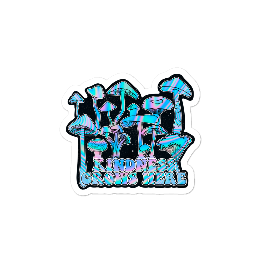 Kindness Grows Here Sticker