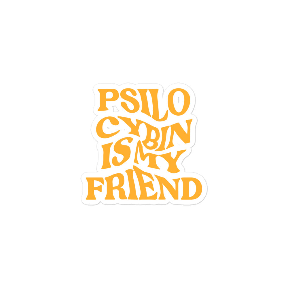 Psi~ Is My Friend Sticker