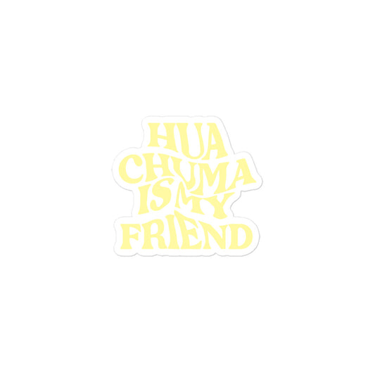 Huachuma Is My Friend Sticker