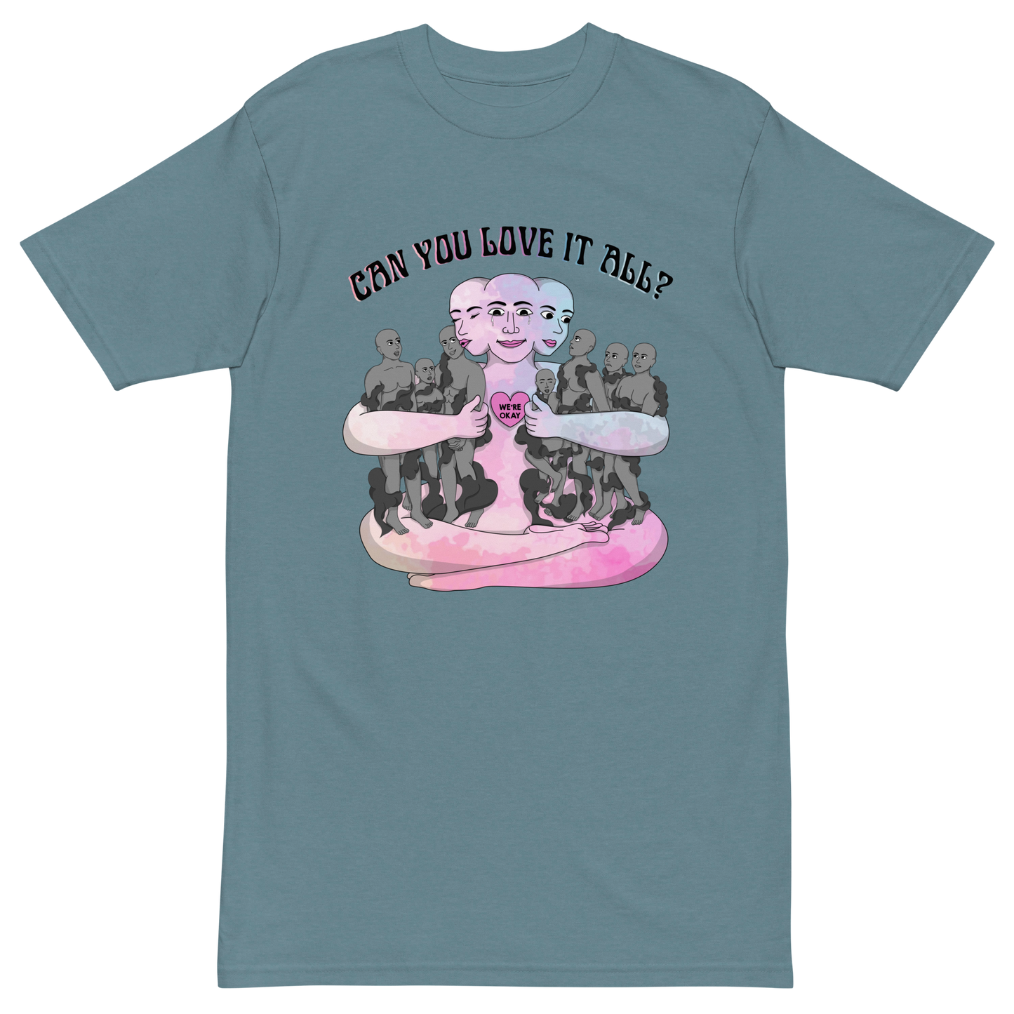 Can You Love It All Premium Graphic Tee