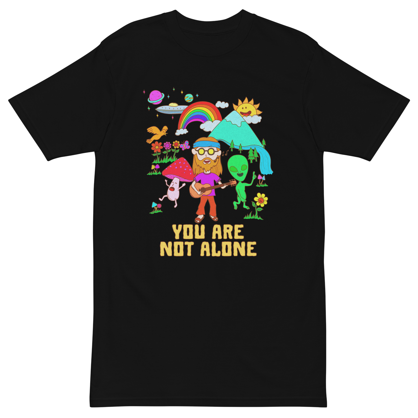 You Are Not Alone Premium Graphic Tee