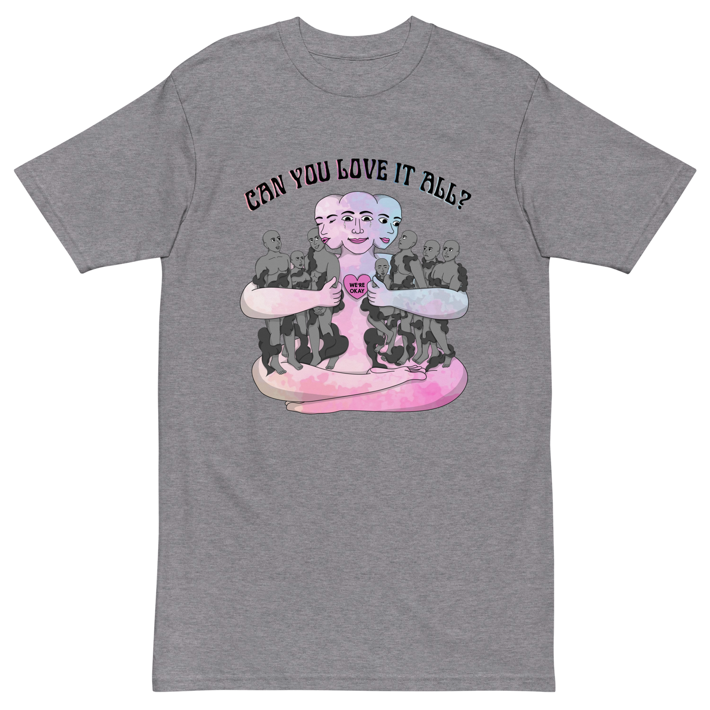 Can You Love It All Premium Graphic Tee