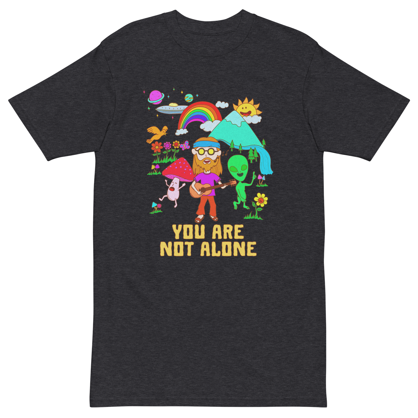 You Are Not Alone Premium Graphic Tee