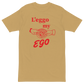Leggo My Ego  Premium Graphic Tee
