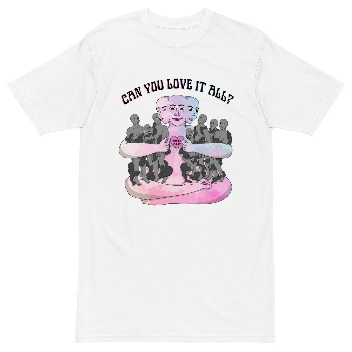 Can You Love It All Premium Graphic Tee