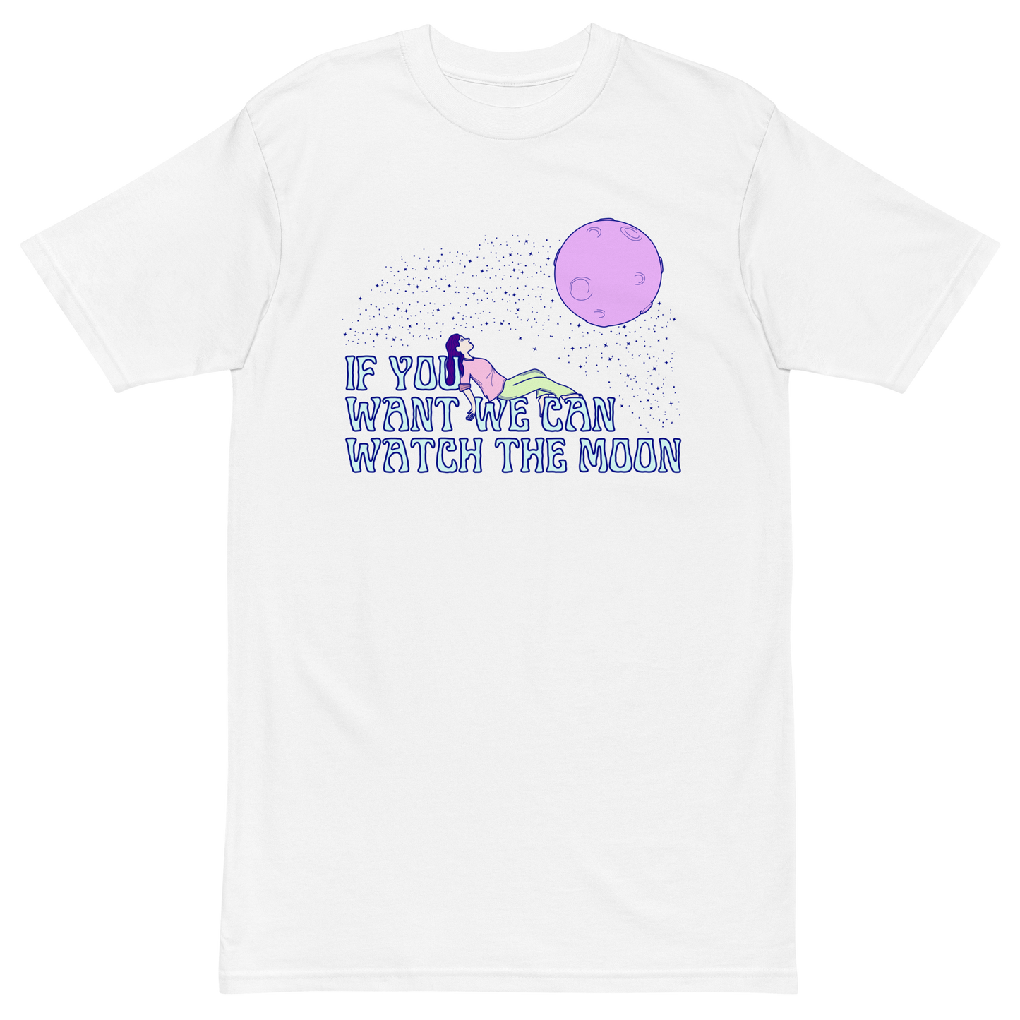 If You Want We Can Watch The Moon Premium Graphic Tee