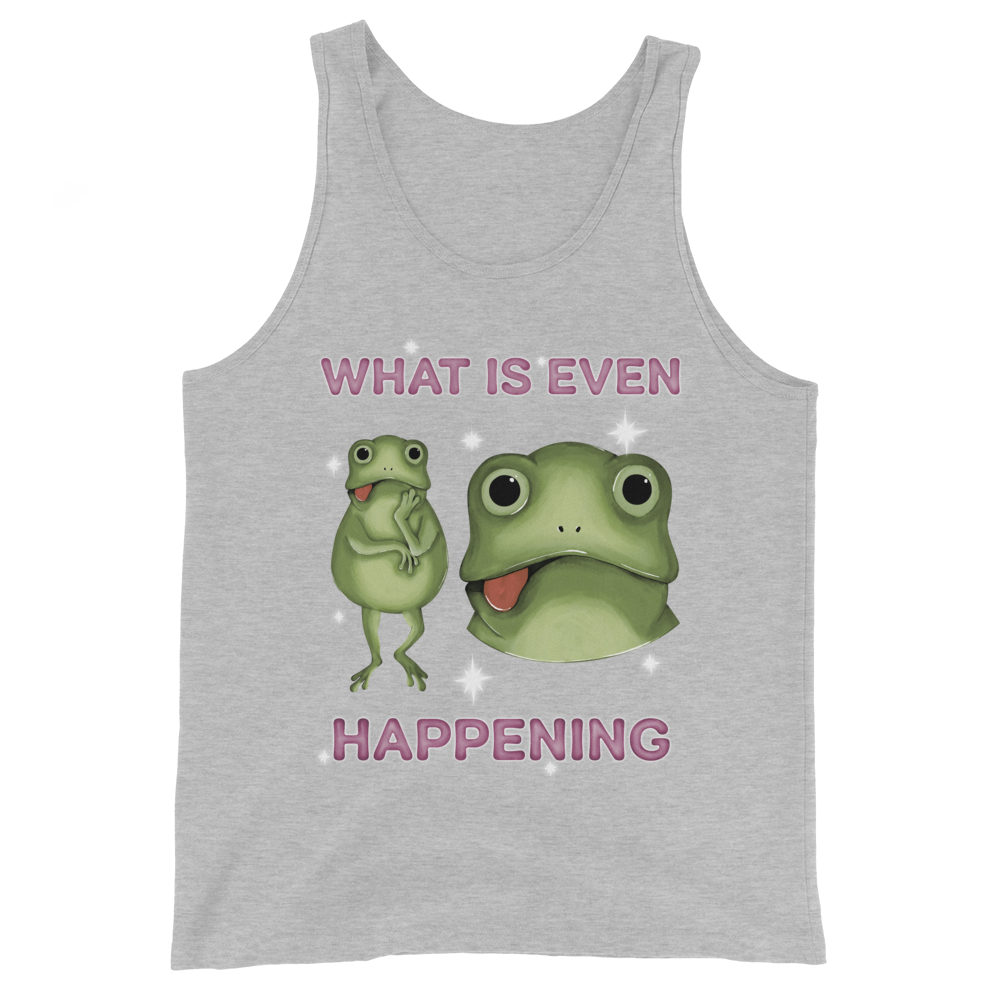 What Is Even Happening Graphic Tank Top