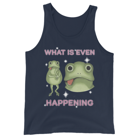 What Is Even Happening Graphic Tank Top