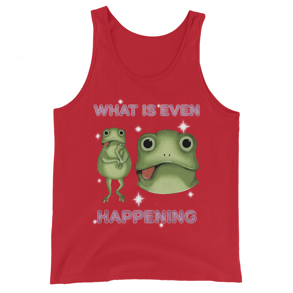 What Is Even Happening Graphic Tank Top