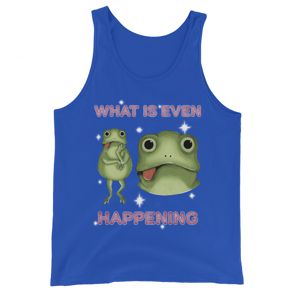 What Is Even Happening Graphic Tank Top