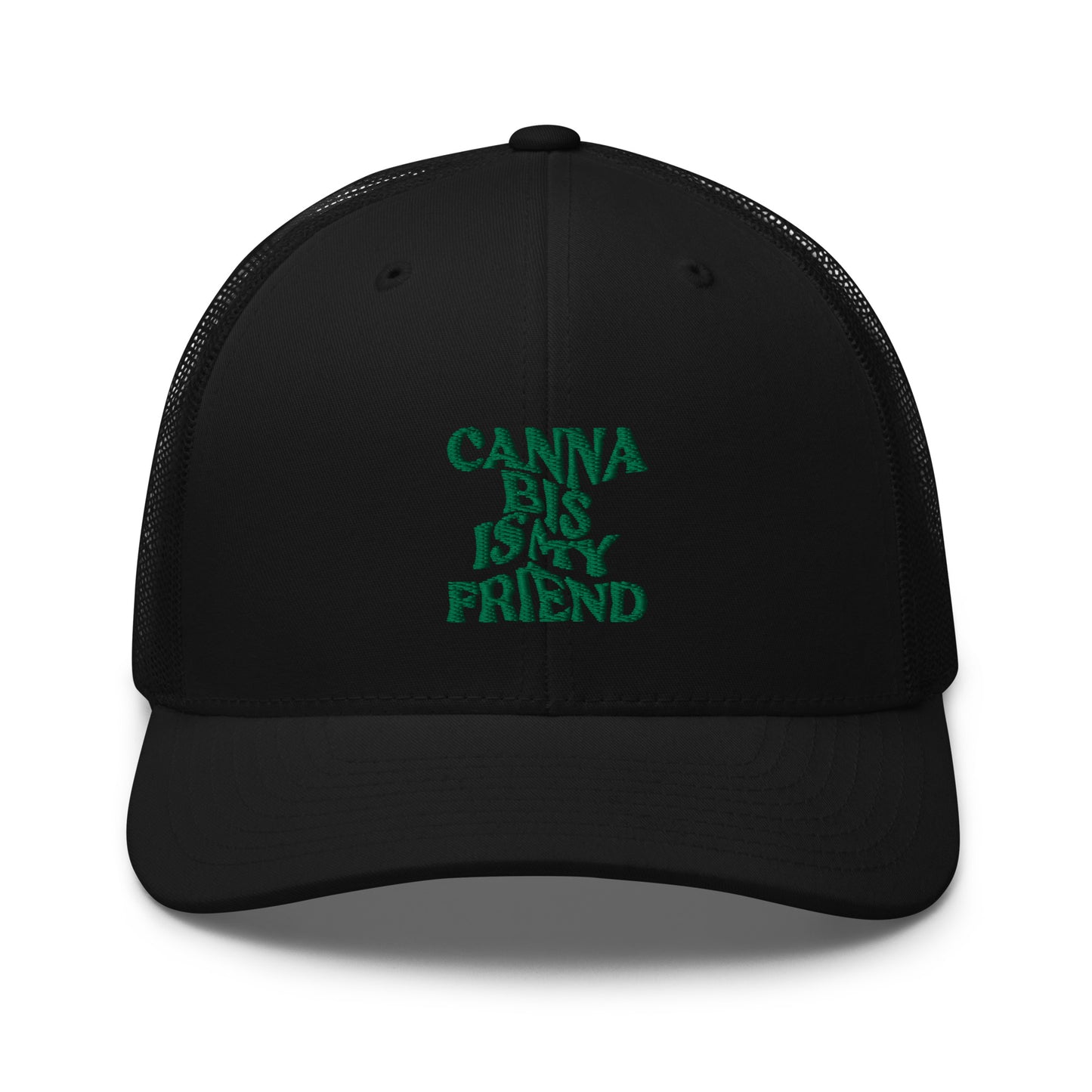 Cann~ Is My Friend Trucker Hat