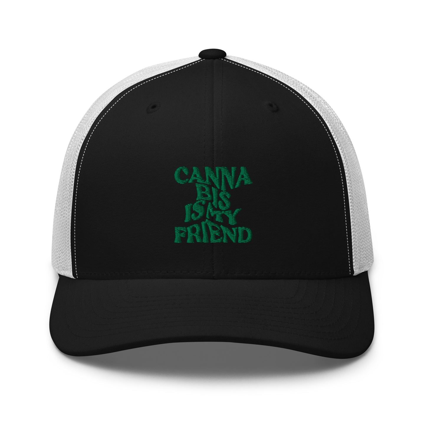 Cann~ Is My Friend Trucker Hat