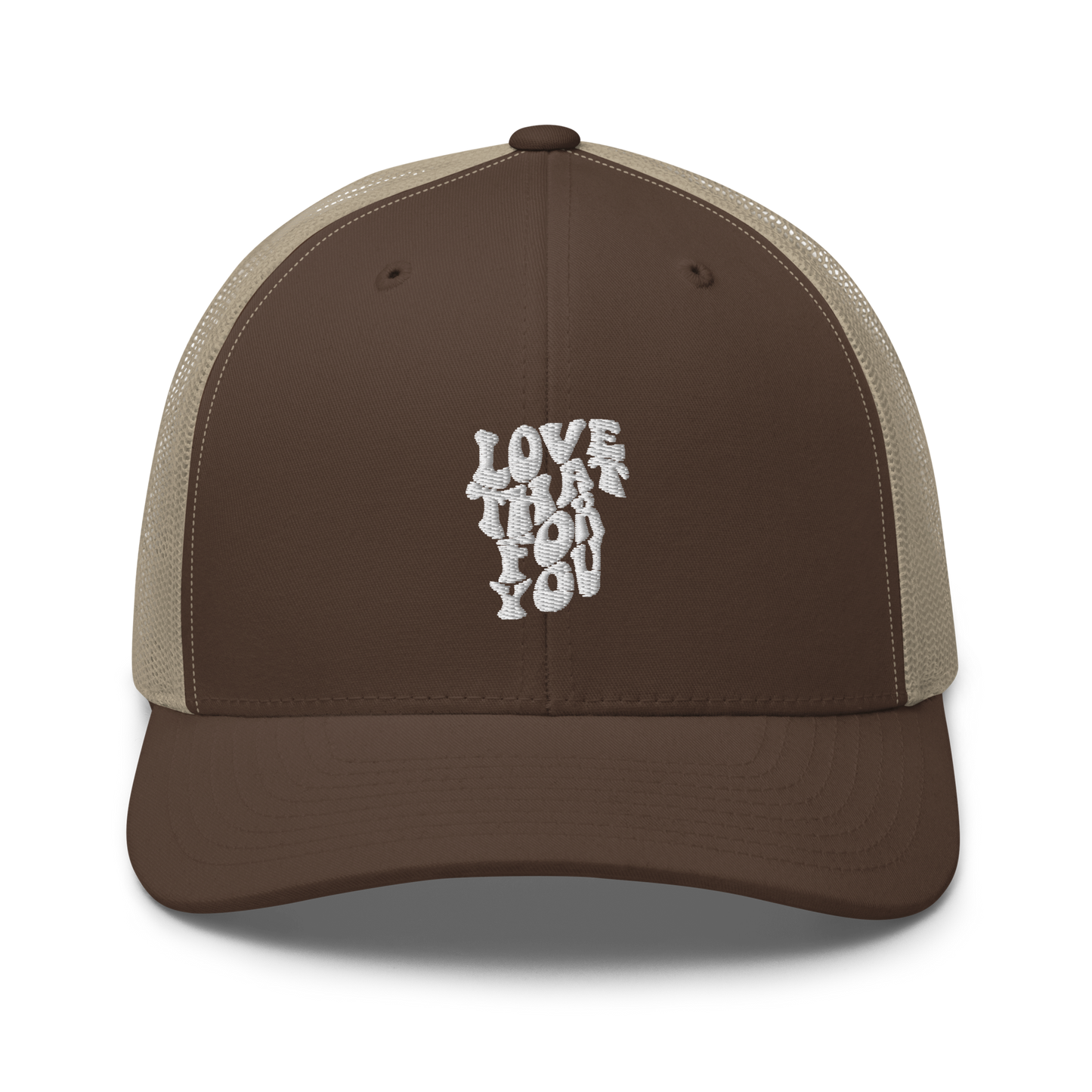 Love That For You Trucker Hat