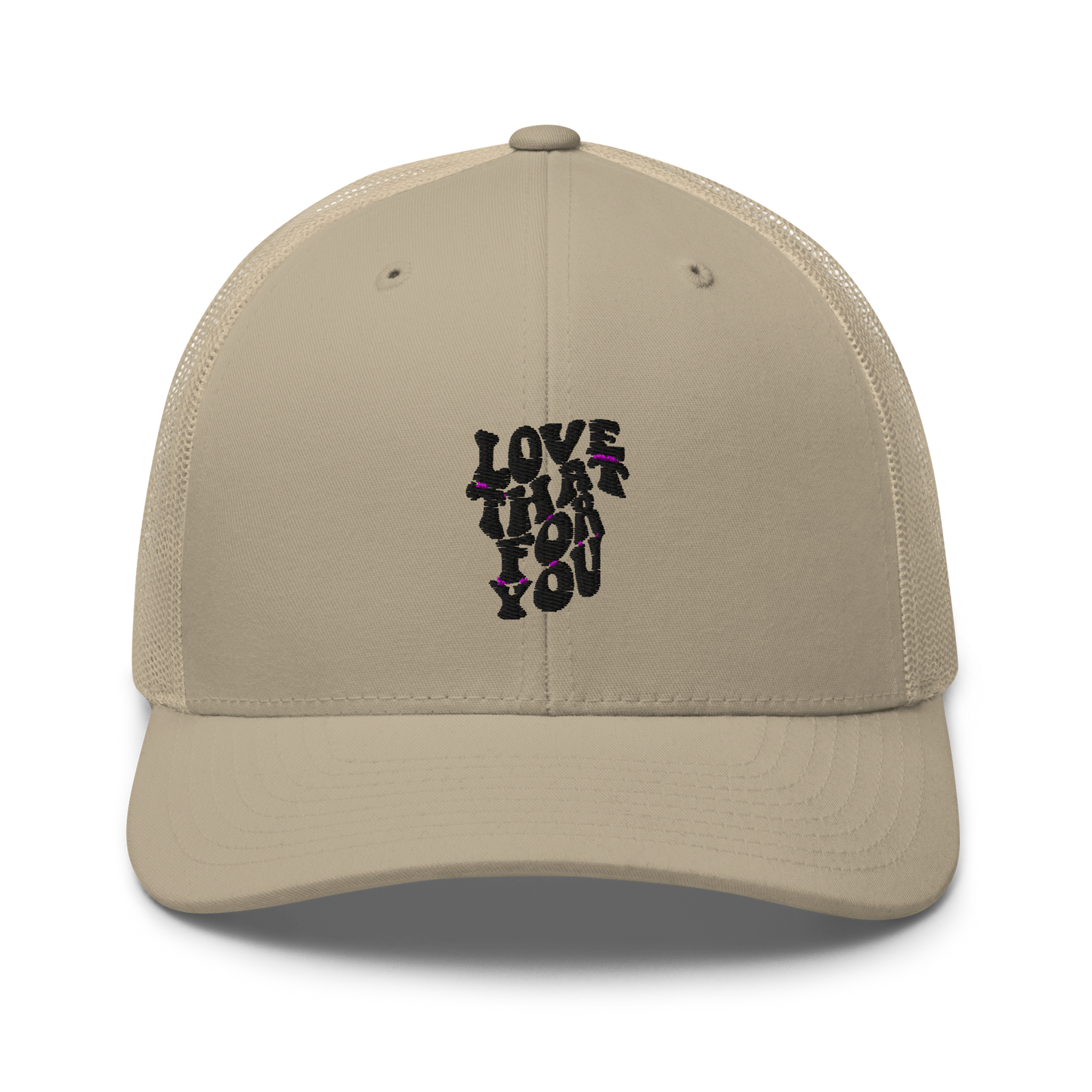 Love That For You Trucker Hat