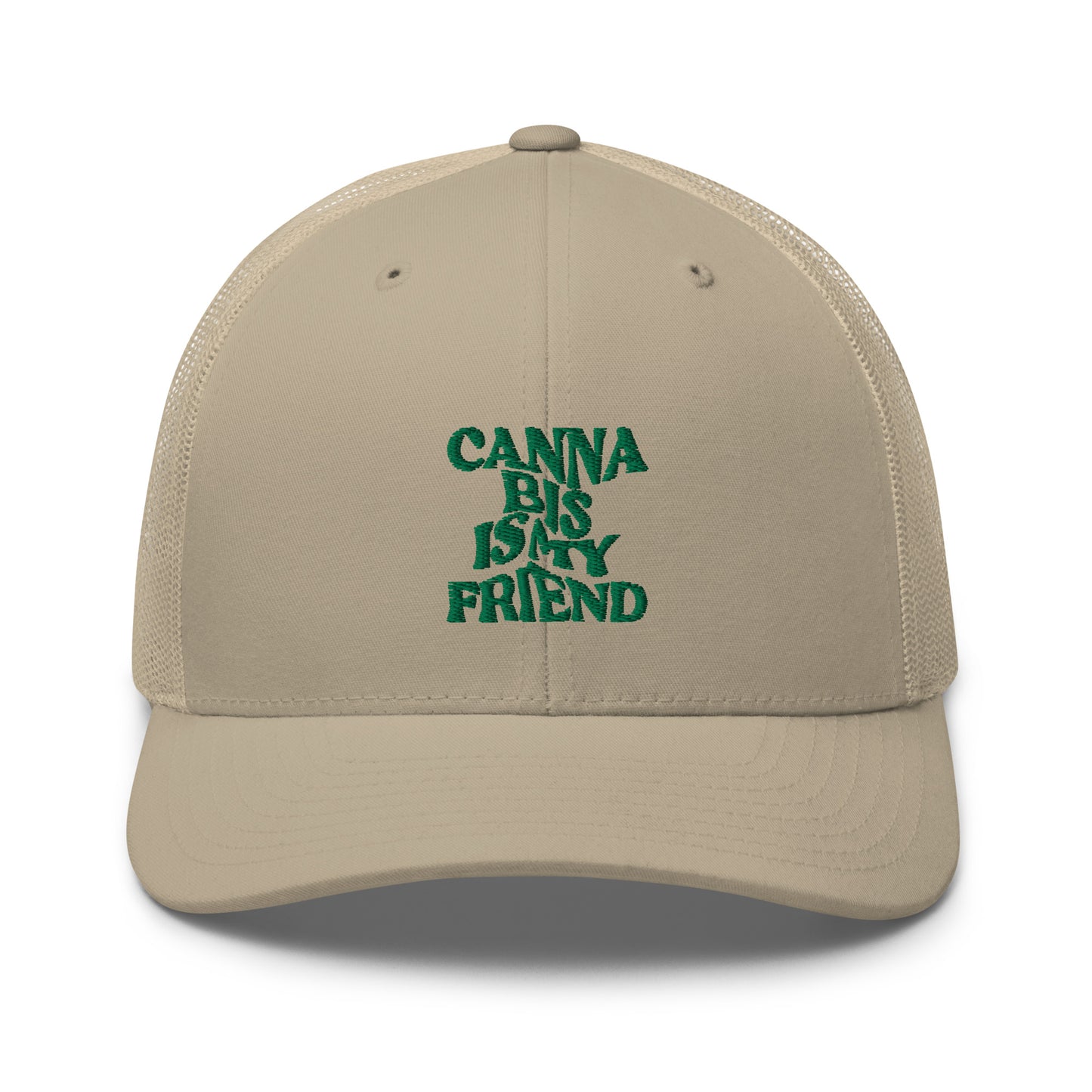 Cann~ Is My Friend Trucker Hat