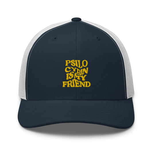 Psi~ Is My Friend Trucker Hat