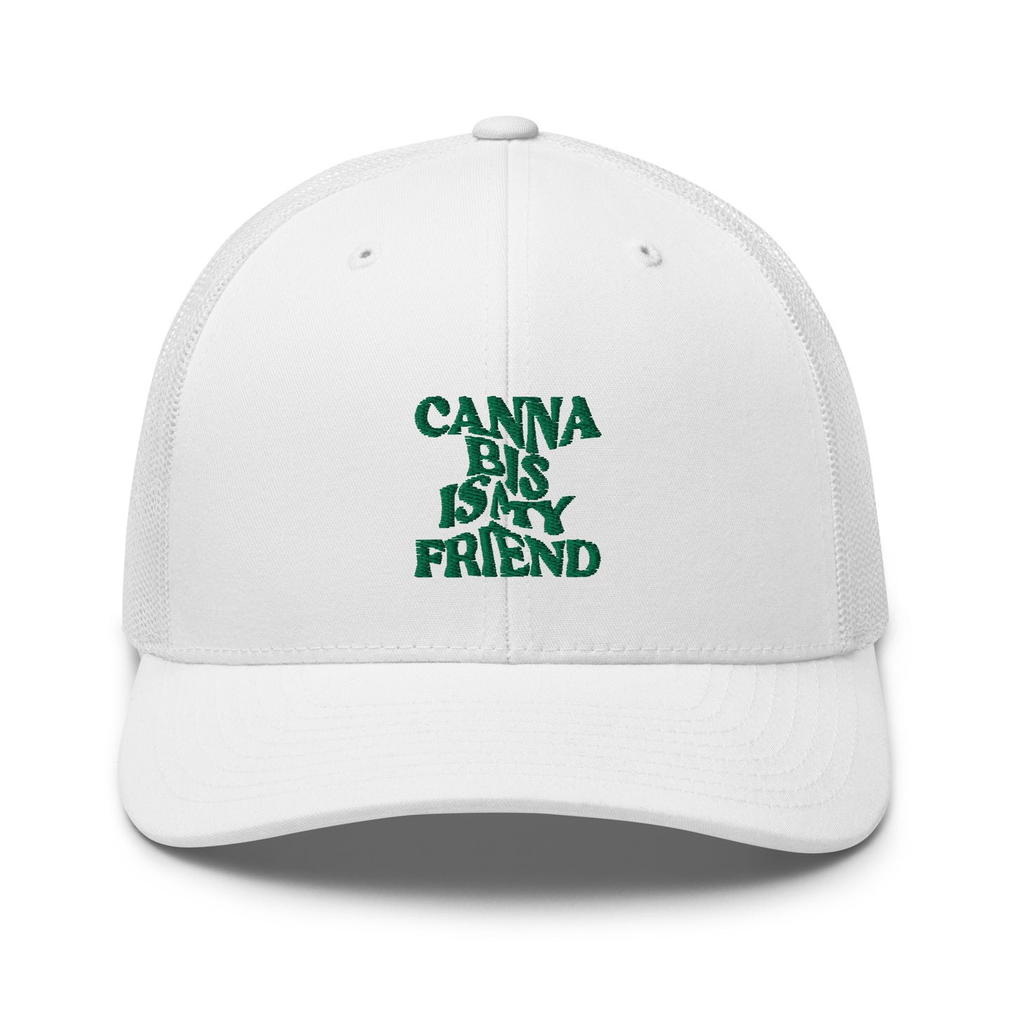 Cann~ Is My Friend Trucker Hat