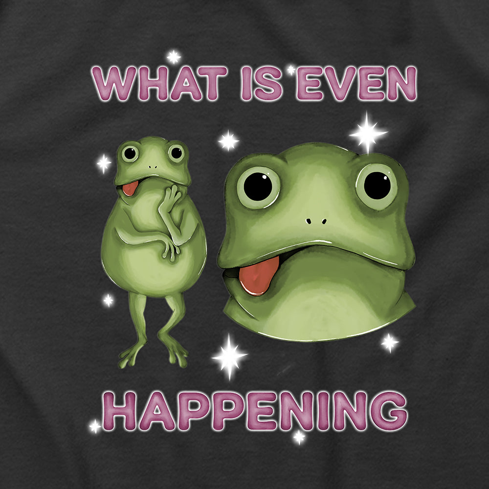 What Is Even Happening Graphic Crop Tee