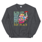 If You Live Inside Your Head Graphic Sweatshirt