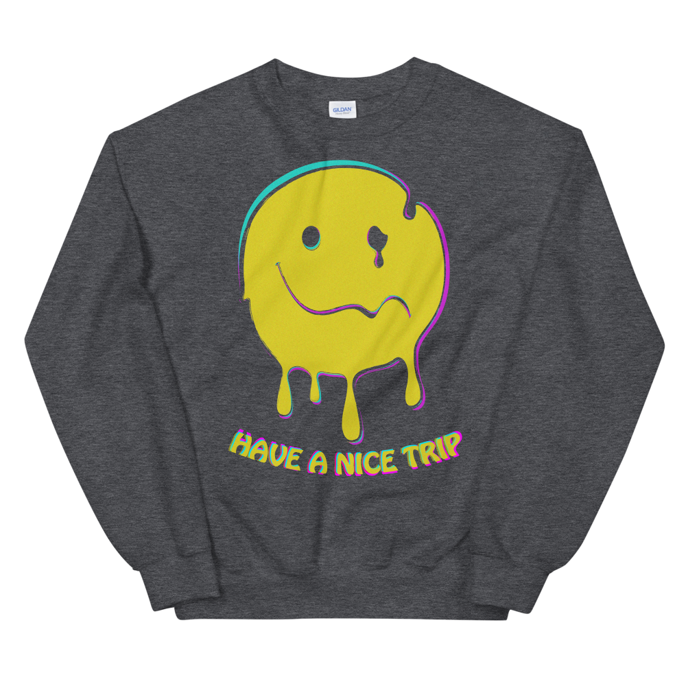 Have A Nice Trip Graphic Sweatshirt